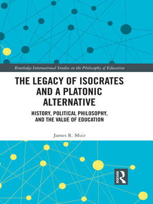 cover image of The Legacy of Isocrates and a Platonic Alternative